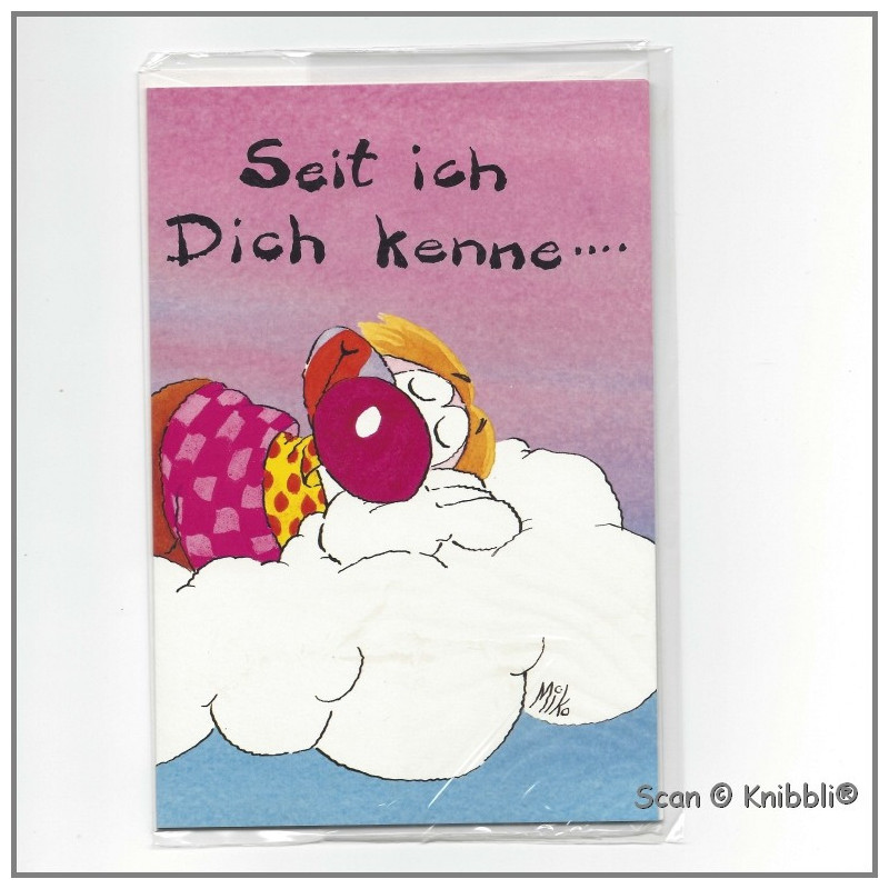 Seit ich Dich kenne