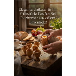 6er Set Eierbecher gedrechselt aus Olivenholz